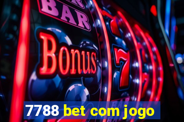 7788 bet com jogo